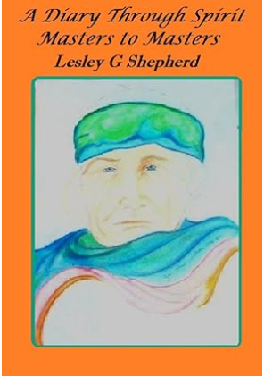 A Diary Through Spirit Masters to Masters Kindle Edition